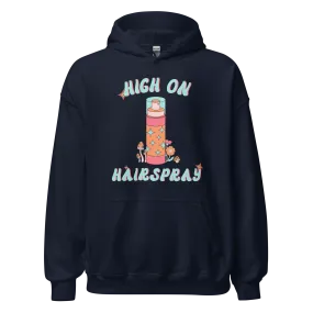 High On Hairspray Retro Unisex Drawstring Hoodie