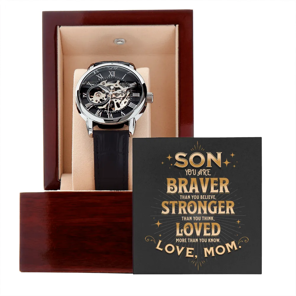 To Son From Mom, You Are Braver Than You Believe. Stronger Than You Think Men Openwork Watch